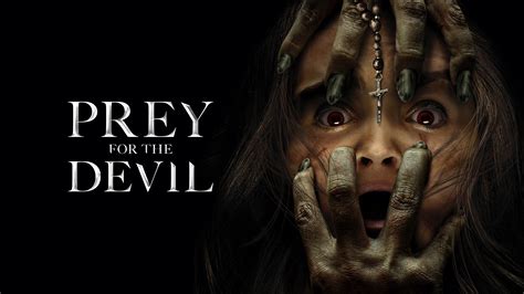 How to Watch Prey for the Devil (2022) Streaming Online.